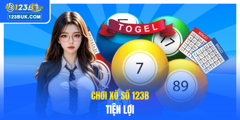 Chơi xổ số 123B tiện lợi