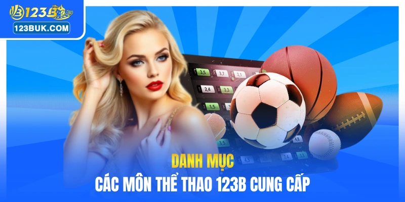 Danh mục các môn thể thao 123B cung cấp