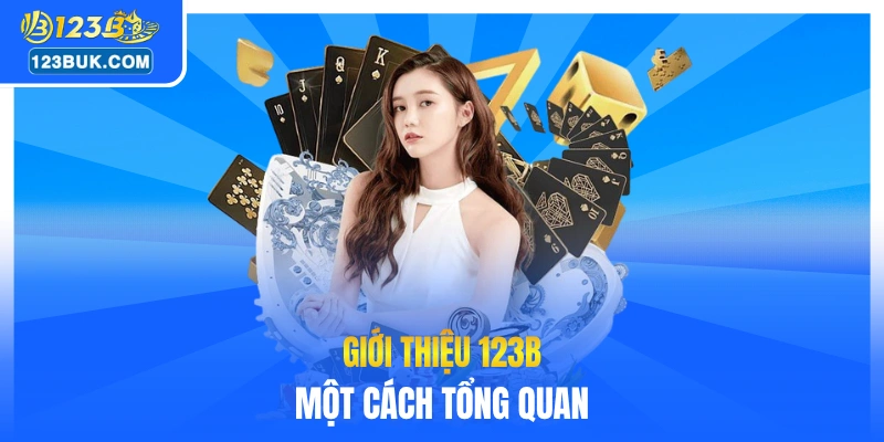 Giới thiệu 123B một cách tổng quan