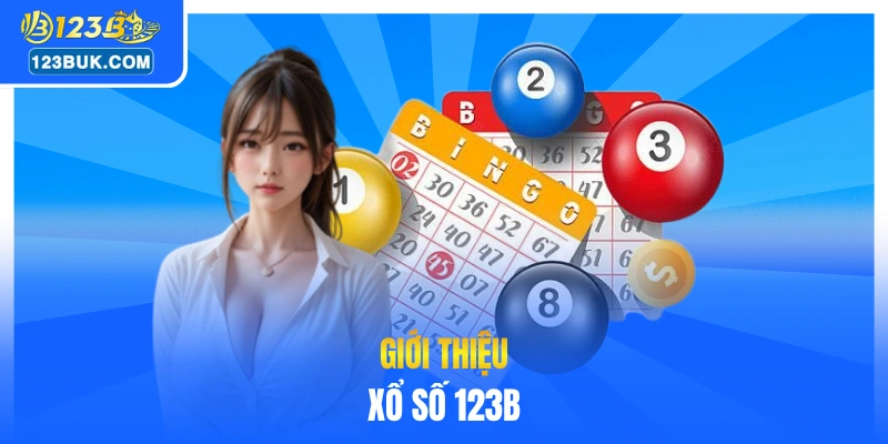Giới thiệu xổ số 123B