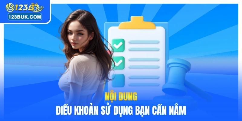 Nội dung điều khoản sử dụng bạn cần nắm
